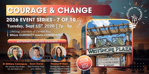Courage & Change! A Lifelong Learners of Tampa Bay Event \u2013 September 2026