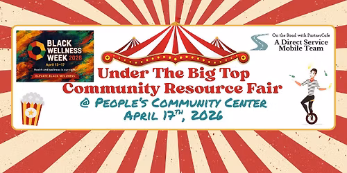 Under the Big Top Community Resource Fair @ People's Community Center