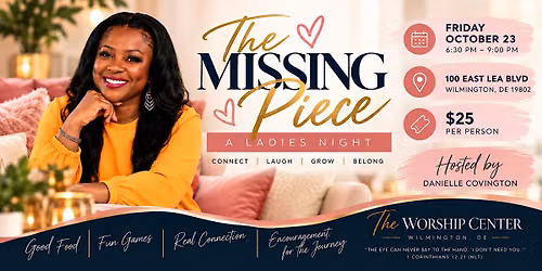 The Missing Piece- Ladies Night Fellowship