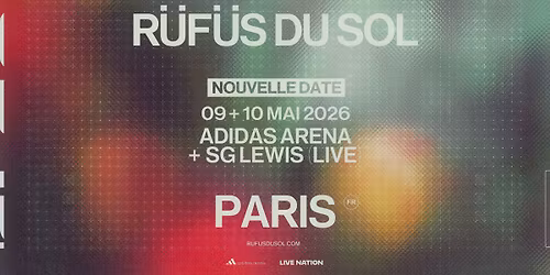 R\u00dcF\u00dcS DU SOL | Adidas Arena, Paris - 9 & 10 mai 2026