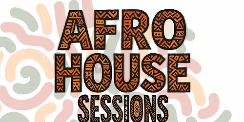 Afro House Sessions