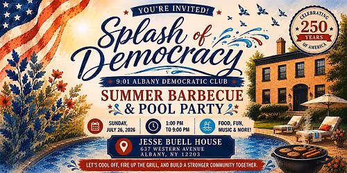 9:01 Albany Democratic Club: Splash of Democracy