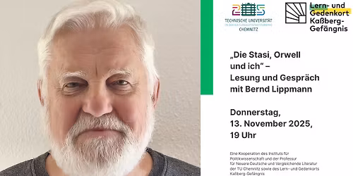 \u201eDie Stasi, Orwell und ich\u201c \u2013 Lesung und Gespr\u00e4ch mit Bernd Lippmann
