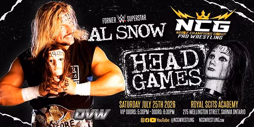 NCG LIVE PRO WRESTLING PRESENTS "HEAD GAMES" FT. AL SNOW