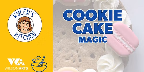 WORKSHOP: Cookie Cake Magic with Kyler's Kitchen