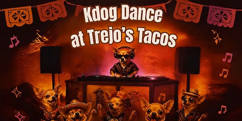 Kdog Dance night at Trejos's Tacos ft Dj Konal +