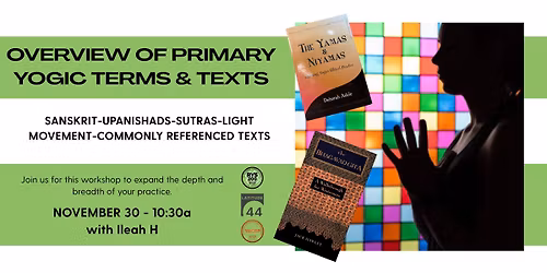 Overview of Primary Yogic Terms & Texts