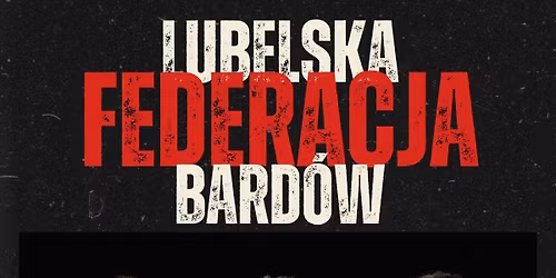 Lubelska Federacja Bard\u00f3w "Nasze Najlepsze"