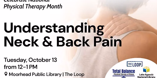 Celebrate National Physical Therapy Month: Understanding Neck & Back Pain