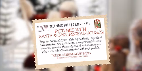 Pictures with Santa and Gingerbread Houses 2025\ud83c\udf85