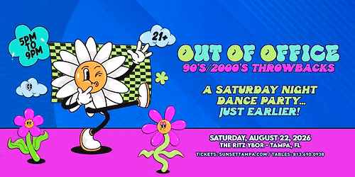 OUT OF OFFICE '90s \/ 2000s Throwback Dance Party [5pm to 9pm]
