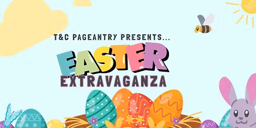 T&C Easter Extravaganza