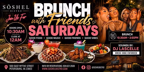 Brunch with Friends  Saturdays