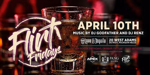 Flirt Fridays on April 10 at Love and Tequila!