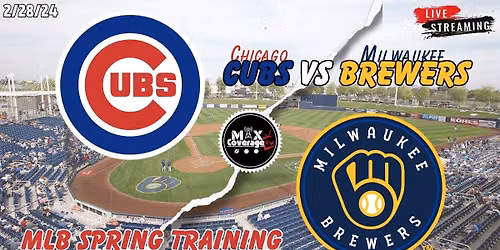 Spring Training: Milwaukee Brewers at Chicago Cubs