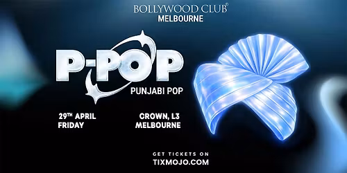 Bollywood Club Presents P-POP, Melbourne