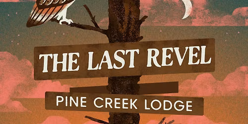 The Last Revel with Western Wallflower at Pine Creek Lodge