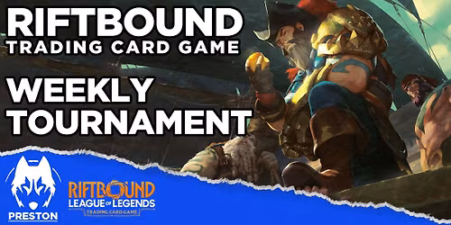 Fazpack Preston Weekly Riftbound Tournament (Nexus Nights)