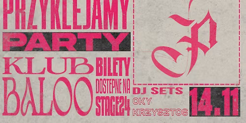 PRZYKLEJAMY PARTY by Tomaszdziare 14.11 BALOO DJ Krzysztos i DJ OKY 