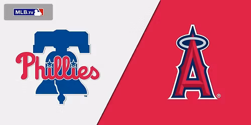 Philadelphia Phillies at Los Angeles Angels