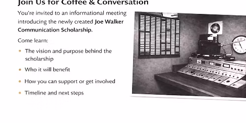 The Joe Walker Communication Scholarship Foundation