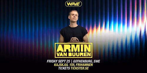 ARMIN VAN BUUREN - KAJSKJUL 105 GOTHENBURG - FRIDAY SEPTEMBER 25th