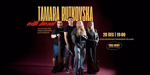 Tamara Rutkovska & Band @ ECHO SOUND BAR | 20 DEC 