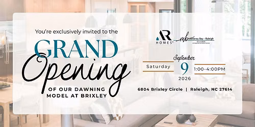 Join AR Homes for Our Grand Opening of the Dawning Model at Brixley!