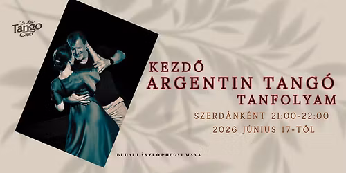 Kezd\u0151 Argentin Tang\u00f3 Tanfolyam