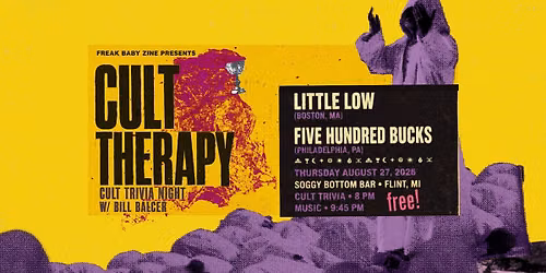 Freak Baby Zine Presents: CULT NIGHT at Soggy Bottom Bar