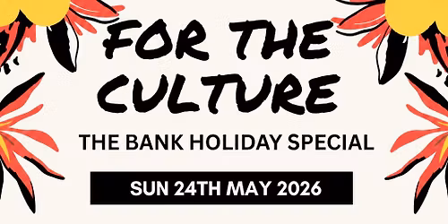 For The Culture | day & night of music & food | The Black Prince, Northampton