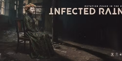 INFECTED RAIN