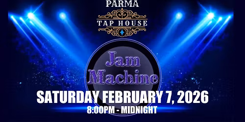 The Jam Machine Returns to The Parma Tap House