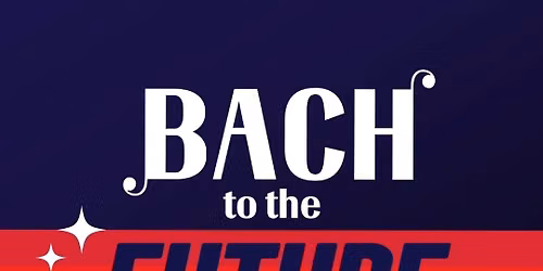 Orlando Philharmonic - Young People's Concert - Bach to the Future at Walt Disney Theater at Dr Phillips Center