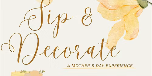 Sip & Decorate