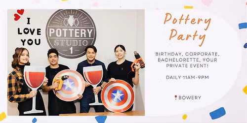 Private Party with Pottery Class - Bowery