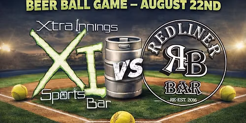 Xtra Innings Vs Redliner Beer Ball