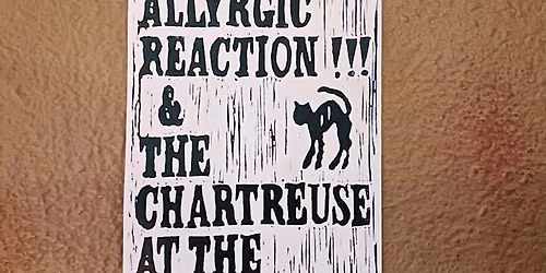 Thee Allyrgic Reaction and The Chartreuse at the Black Cat