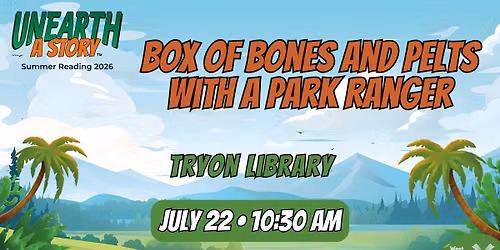 Box of Bones and Pelts with a Park Ranger at Tryon Library