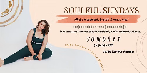 Soulful Sundays: Where Movement, Breath & Music Meet