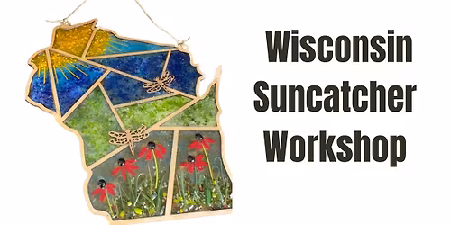 DIY Workshop - Wisconsin Glass Suncatcher
