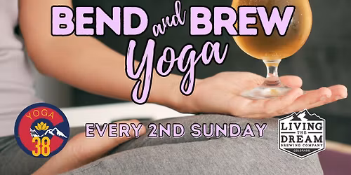 Bend & Brew Yoga at Living The Dream Brewing [Highlands Ranch]