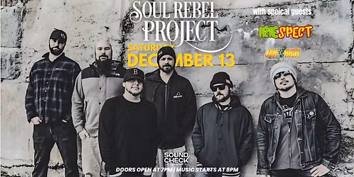 Soul Rebel Project w\/ IRIEspect + DJ Jah Rich