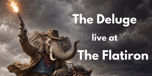 The Deluge live at the Flatiron