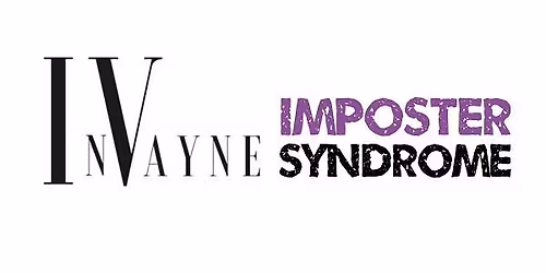 80's\/90's Party: Imposter Syndrome + InVayne
