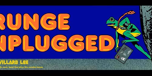 Grunge Unplugged: Live at Savage Tap! - 2\/7