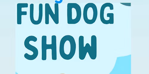 \u201cNothing but Paws\u201d Fun dog show
