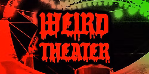 WEIRD THEATER \/ OPEN SCREEN NIGHT \/ KRAMPUS XXXMAS EDITION