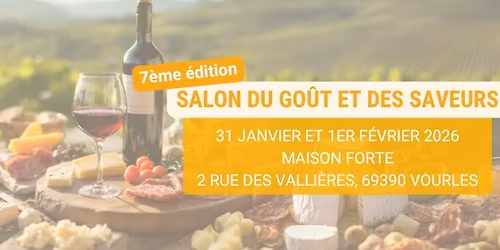 7\u00e8me \u00e9dition du Salon du Go\u00fbt et des Saveurs