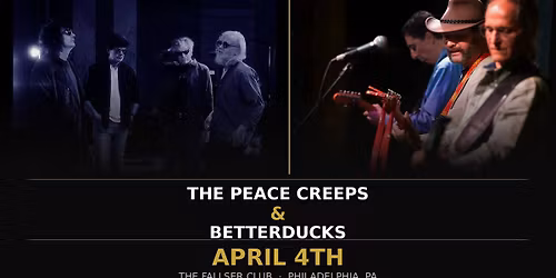 The Peace Creeps & BetterDucks